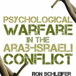 Book Review: Psychological Warfare in Arab Israeli Conflict