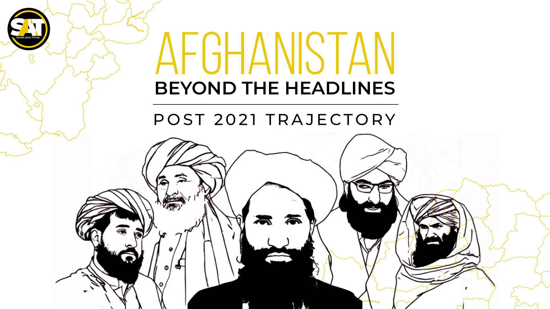 Afghanistan Beyond the Headlines – Post-2021 Trajectory | SAT Study