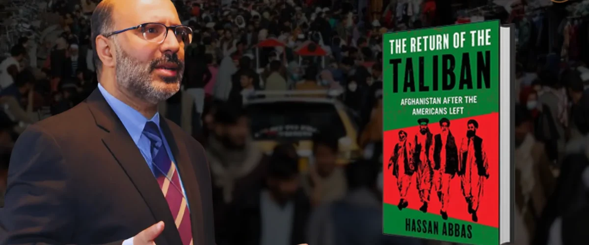 The Return of the Taliban by Hassan Abbas